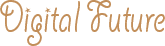 Digital Future