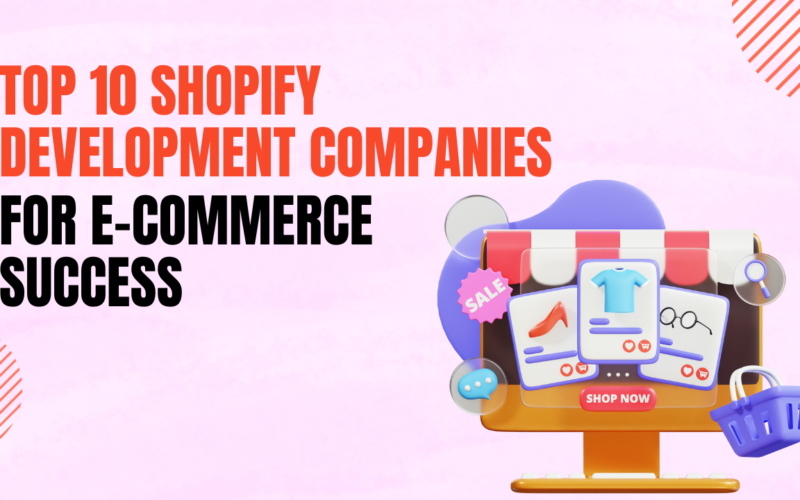 Shopify Development Companies